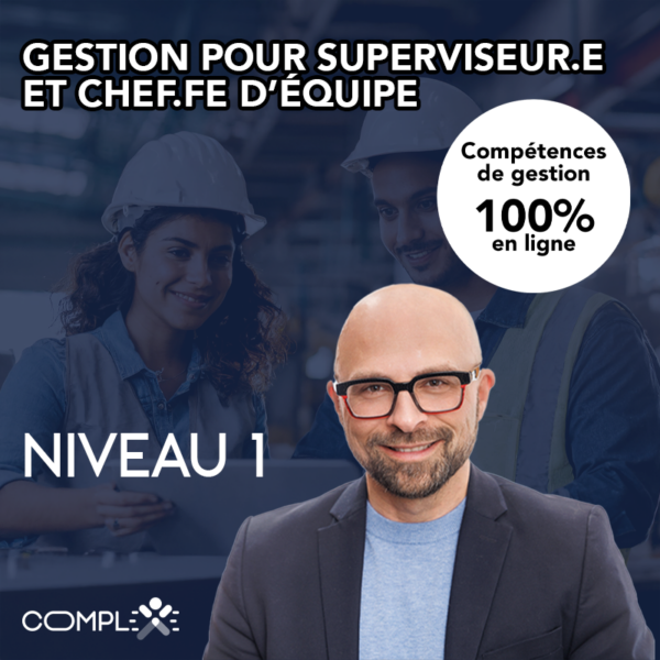 Compétences de gestion – Superviseur niveau 1 (autoportant)