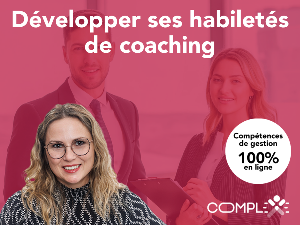 Développer ses habiletés de coaching au travail