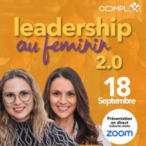 Développement professionnel- Leadership au féminin 2.0 (Cohorte-mixte)