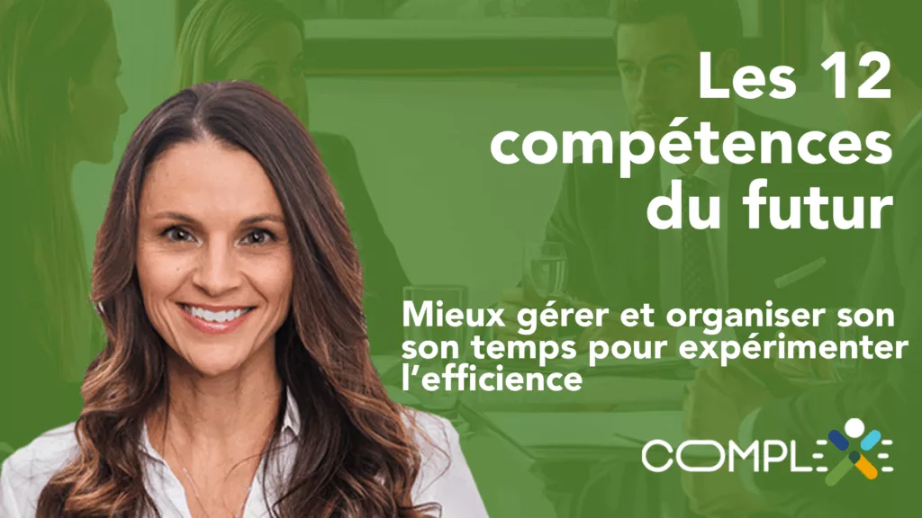 mieux gérer et organiser son temps et ses ressources